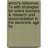 Writer's Reference 7E With Strategies For Online Learners & Research And Documentation In The Electronic Age 5E