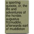 A Sporting Quixote, Or, The Life And Adventures Of The Honble. Augustus Fitzmuddle, Afterwards Earl Of Muddleton
