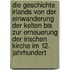 Die Geschichte Irlands Von Der Einwanderung Der Kelten Bis Zur Erneuerung Der Irischen Kirche Im 12. Jahrhundert