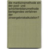 Die Marktzinsmethode Ein Der Pool- Und Schichtenbilanzmethode Berlegendes Verfahren Der Zinsergebniskalkulation? door Vanessa Roos