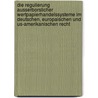 Die Regulierung Ausserborslicher Wertpapierhandelssysteme Im Deutschen, Europaischen Und Us-Amerikanischen Recht by Christoph Kumpan