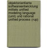 Objektorientierte Softwareentwicklung Mittels Unified Modeling Language (Uml) Und Rational Unified Process (Rup) door Inga Schirrmann