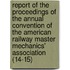 Report Of The Proceedings Of The Annual Convention Of The American Railway Master Mechanics' Association (14-15)