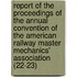 Report Of The Proceedings Of The Annual Convention Of The American Railway Master Mechanics' Association (22-23)