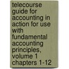 Telecourse Guide for Accounting in Action for Use with Fundamental Accounting Principles, Volume 1 Chapters 1-12 by Kermit D. Larson