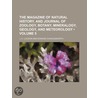 The Magazine Of Natural History, And Journal Of Zoology, Botany, Mineralogy, Geology, And Meteorology (Volume 5) door John Claudius Loudon