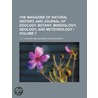 The Magazine Of Natural History, And Journal Of Zoology, Botany, Mineralogy, Geology, And Meteorology (Volume 7) door John Claudius Loudon