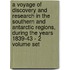 A Voyage Of Discovery And Research In The Southern And Antarctic Regions, During The Years 1839-43 - 2 Volume Set