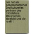 Der Hof Als Gesellschaftliches Und Kulturelles Zentrum Des Mittelalters. Literarisches Idealbild Und Die Realit T