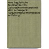 Eine Linguistische Textanalyse Von Zeitungskommentaren Mit Dem Schwerpunkt "Argumentative Thematische Entfaltung" door Florian Reuther