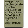 Evoting - Ein Berblick Ber Die Einsatzm Glichkeiten Von Evoting Mit Dem Schwerpunkt Internetwahl Und Wahlcomputer door Sebastian Schneider