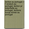 Lection Au Portugal: R F Rendum Au Portugal, Lection Pr Sidentielle Au Portugal, Lections Europ Ennes Au Portugal by Source Wikipedia