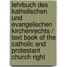 Lehrbuch Des Katholischen Und Evangelischen Kirchenrechts / Text Book of the Catholic and Protestant Church Right door Amilius Ludwig Richter
