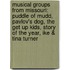 Musical Groups From Missouri: Puddle Of Mudd, Pavlov's Dog, The Get Up Kids, Story Of The Year, Ike & Tina Turner