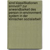 Sind Klassifikationen Sinnvoll? Zur Anwendbarkeit Des Person-In-Environment System In Der Klinischen Sozialarbeit by Marc Ehlerding