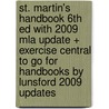 St. Martin's Handbook 6th Ed With 2009 Mla Update + Exercise Central to Go for Handbooks by Lunsford 2009 Updates door Andrea A. Lunsford