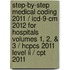 Step-by-step Medical Coding 2011 / Icd-9-cm 2012 For Hospitals Volumes 1, 2, & 3 / Hcpcs 2011 Level Ii / Cpt 2011