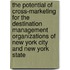 The Potential Of Cross-Marketing For The Destination Management Organizations Of New York City And New York State