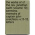 The Works Of Of The Rev. Jonathan Swift (Volume 10); Sermons. Memoirs Of Captain John Creichton.-V.11-15. Letters