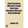 Cape Girardeau, Missouri: People From Cape Girardeau, Missouri, Rush Limbaugh, Southeast Missouri State University door Source Wikipedia