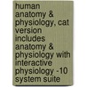 Human Anatomy & Physiology, Cat Version includes Anatomy & Physiology with Interactive Physiology -10 System Suite by Elaine Nicpon Marieb