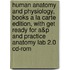 Human Anatomy And Physiology, Books A La Carte Edition, With Get Ready For A&P And Practice Anatomy Lab 2.0 Cd-Rom