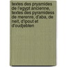 Textes Des Pryamides De L'egypt Ancienne, Textes Des Pyramidess De Merenre, D'aba, De Neit, D'ipout Et D'oudjebten by Claude Carrier