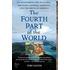 The Fourth Part Of The World: An Astonishing Epic Of Global Discovery, Imperial Ambition, And The Birth Of America