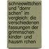 Schneewittchen Und "Dornr Schen" Im Vergleich: Die Verschiedenen Fassungen Der Grimmschen Kinder- Und Hausm Rchen
