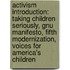 Activism Introduction: Taking Children Seriously, Gnu Manifesto, Fifth Modernization, Voices For America's Children