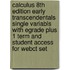 Calculus 8th Edition Early Transcendentals Single Variabls with Egrade Plus 1 Term and Student Access for Webct Set
