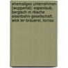 Ehemaliges Unternehmen (Wuppertal): Espenlaub, Bergisch-M Rkische Eisenbahn-Gesellschaft, Wick Ler-Brauerei, Tornax door Quelle Wikipedia