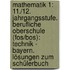 Mathematik 1: 11./12. Jahrgangsstufe. Berufliche Oberschule (fos/bos): Technik - Bayern. Lösungen Zum Schülerbuch