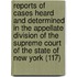Reports Of Cases Heard And Determined In The Appellate Division Of The Supreme Court Of The State Of New York (117)