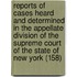Reports Of Cases Heard And Determined In The Appellate Division Of The Supreme Court Of The State Of New York (158)