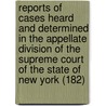 Reports Of Cases Heard And Determined In The Appellate Division Of The Supreme Court Of The State Of New York (182) door New York Supreme Court Division