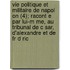 Vie Politique Et Militaire De Napol On (4); Racont E Par Lui-M Me, Au Tribunal De C Sar, D'Alexandre Et De Fr D Ric