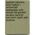 Applied Calculus, Brief Hybrid + Enhanced Webassign With Ebook Loe Printed Access Card for One-term Math and Science