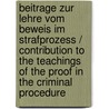 Beitrage Zur Lehre Vom Beweis Im Strafprozess / Contribution to the Teachings of the Proof in the Criminal Procedure door Julius Julius Glaser