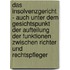 Das Insolvenzgericht - Auch Unter Dem Gesichtspunkt Der Aufteilung Der Funktionen Zwischen Richter Und Rechtspfleger