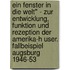 Ein Fenster In Die Welt" - Zur Entwicklung, Funktion Und Rezeption Der Amerika-H User. Fallbeispiel Augsburg 1946-53