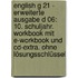 English G 21 - Erweiterte Ausgabe D 06: 10. Schuljahr. Workbook Mit E-workbook Und Cd-extra. Ohne Lösungsschlüssel