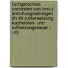 Fachgerechtes Verbinden Von Loro-X Entluftungsleitungen Dn 40 (Unterweisung Kachelofen- Und Luftheizungsbauer / -In) door Sven Huber