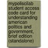 Mypoliscilab Student Access Code Card For Understanding American Politics And Government, Brief Edition (Standalone)