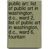 Public Art: List Of Public Art In Washington, D.C., Ward 2, List Of Public Art In Washington, D.C., Ward 6, Fountain
