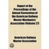 Report Of The Proceedings Of The Annual Convention Of The American Railway Master Mechanics' Association (Volume 27)