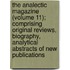 The Analectic Magazine (Volume 11); Comprising Original Reviews, Biography, Analytical Abstracts Of New Publications