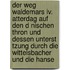 Der Weg Waldemars Iv. Atterdag Auf Den D Nischen Thron Und Dessen Unterst Tzung Durch Die Wittelsbacher Und Die Hanse
