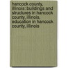 Hancock County, Illinois: Buildings And Structures In Hancock County, Illinois, Education In Hancock County, Illinois by Source Wikipedia