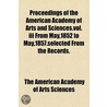 Proceedings Of The American Academy Of Arts And Sciences.vol.iii From May,1852 To May,1857.selected From The Records. by The American Academy of Arts Sciences